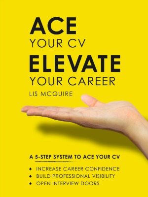Ace Your CV Elevate Your Career Lis McGuire Giraffe CVs